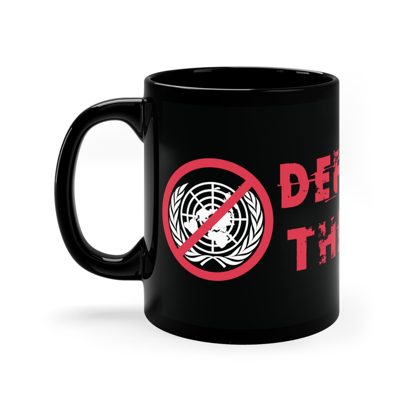 "Defund The UN" 11oz Black Mug