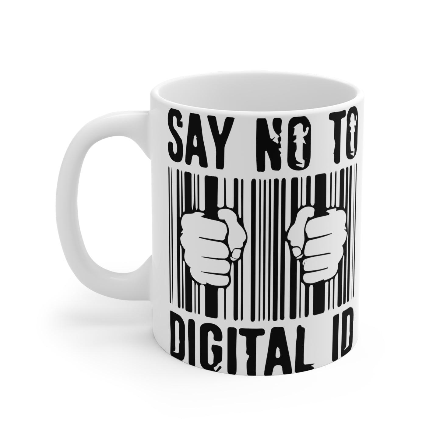 "No Digital ID" White Mug 11oz