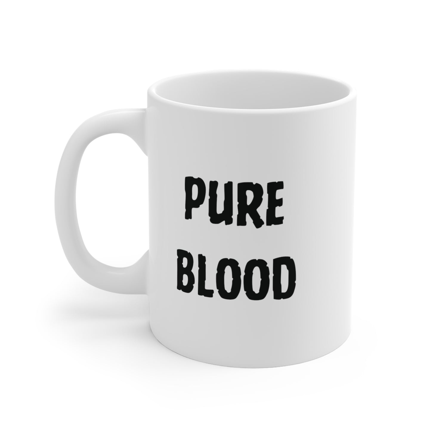 "Pure Blood" White Mug 11oz
