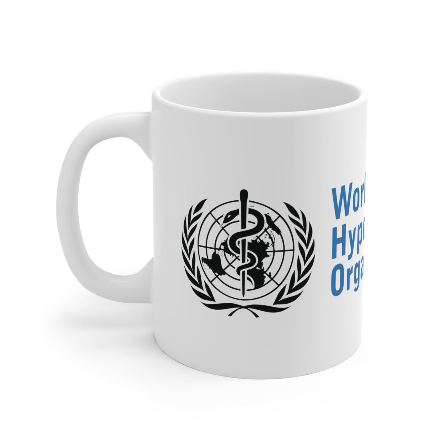 "World Hypocrite Organization" White Mug 11oz
