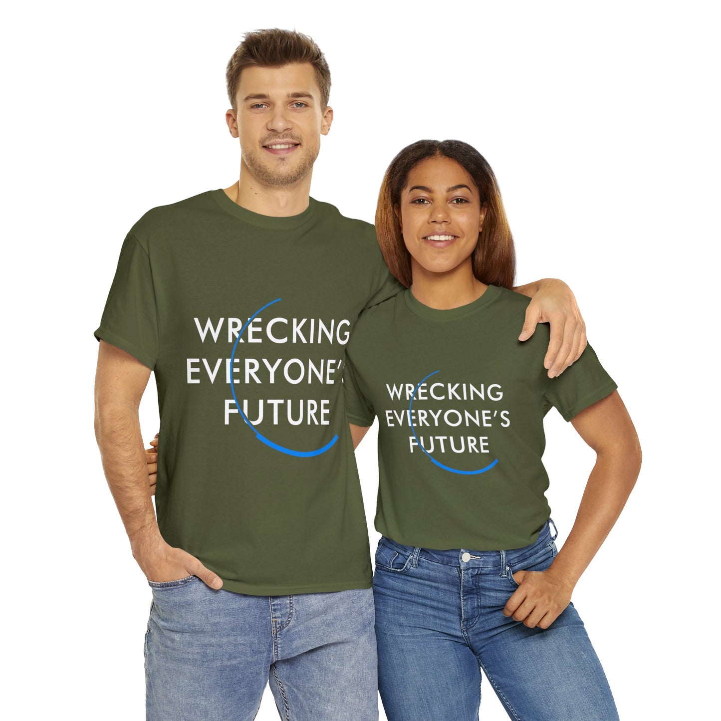 "Wrecking Everyone's Future" T-Shirt