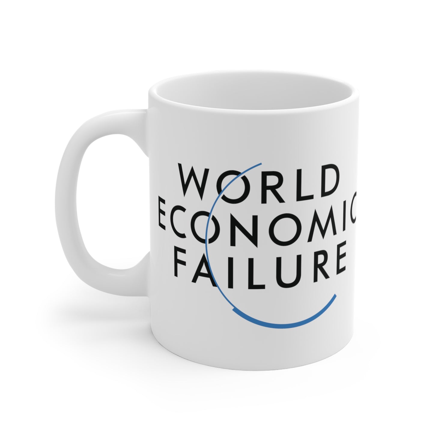 "World Economic Failure" White Mug 11oz