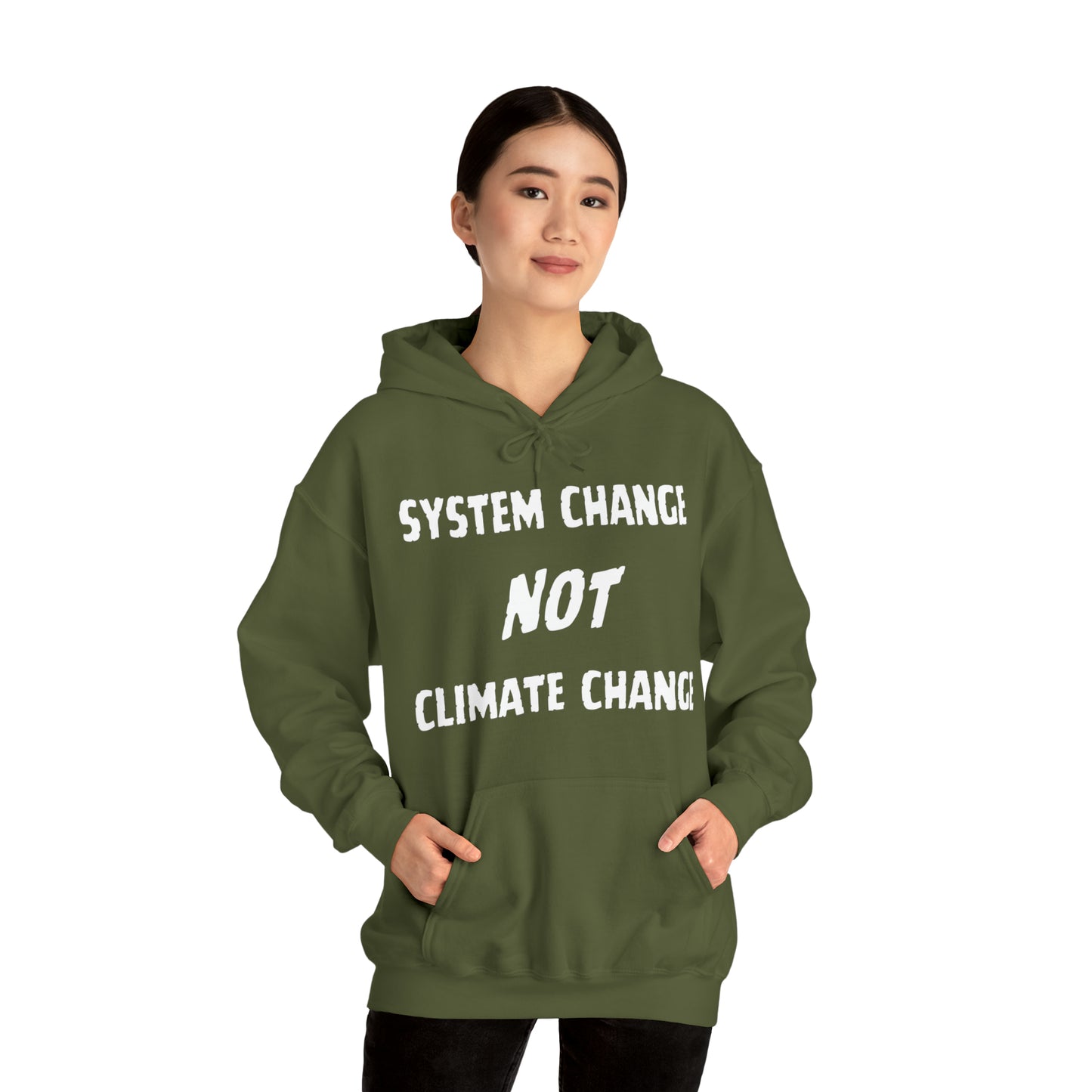 "System Change NOT Climate Change" Hooded Sweatshirt