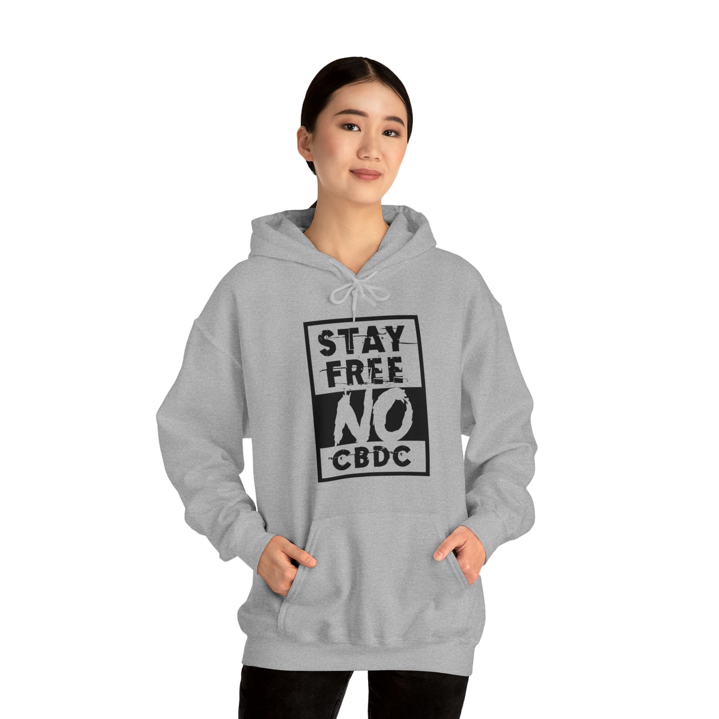 "Stay Free No CBDC" Hooded Sweatshirt