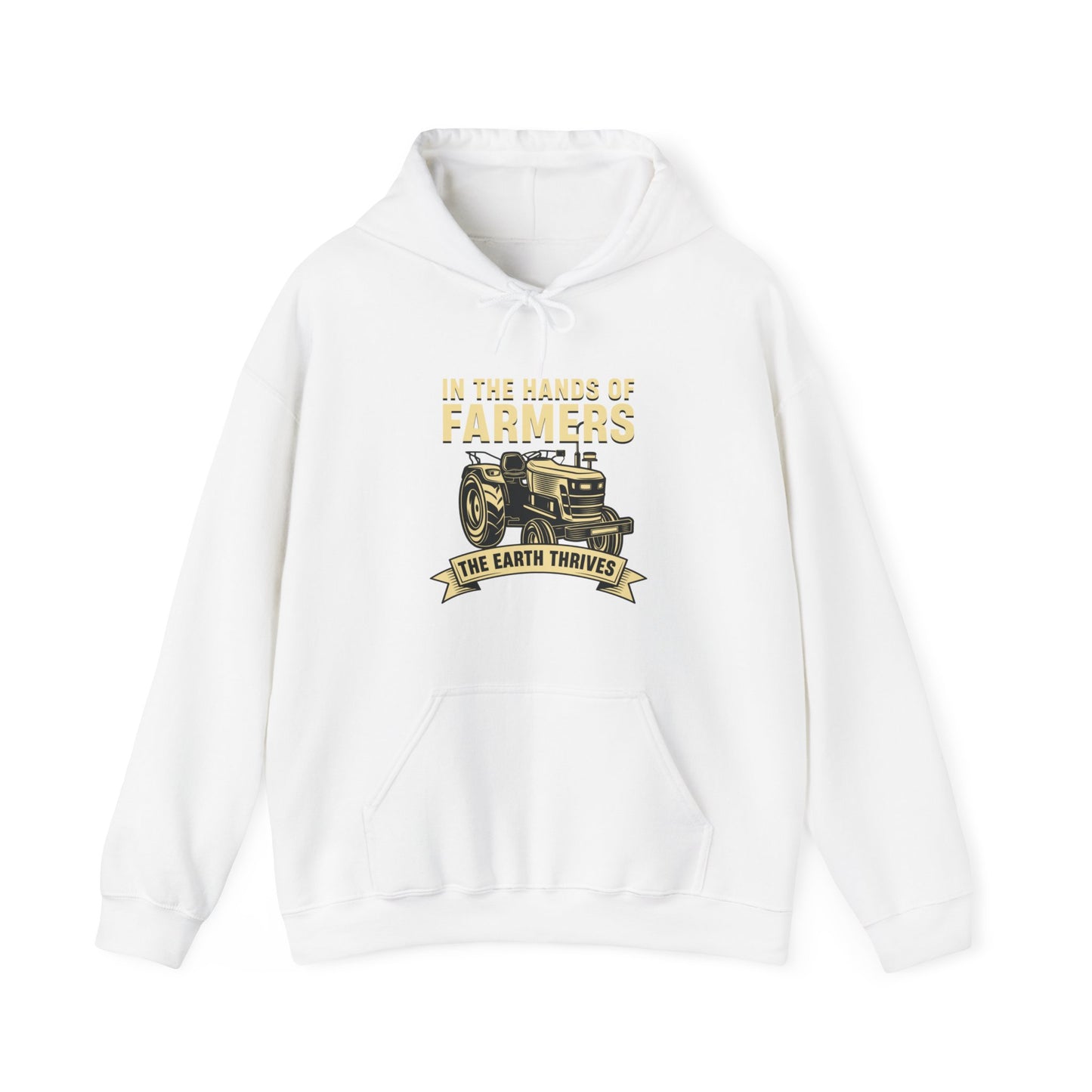 "In the Hands of Farmers, the Earth Thrives" Hooded Sweatshirt