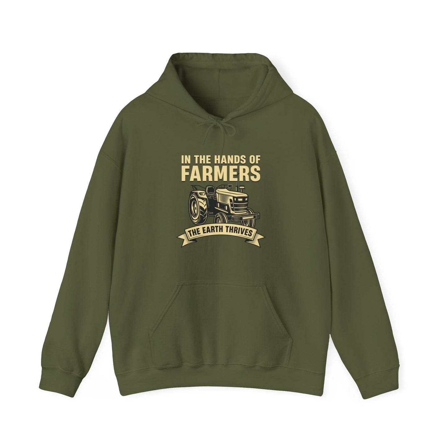 "In the Hands of Farmers, the Earth Thrives" Hooded Sweatshirt