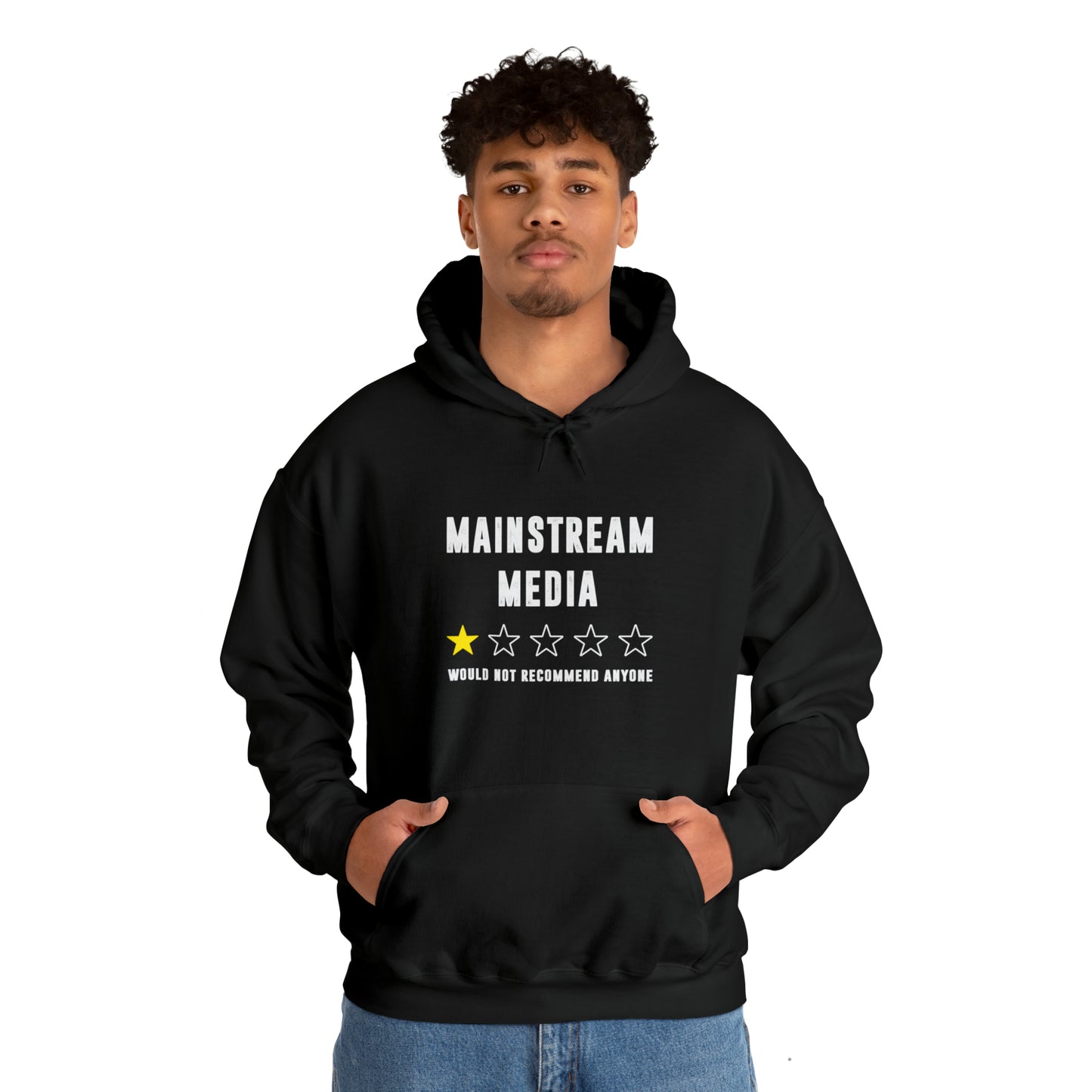 "Mainstream Media Would Not Recommend Anyone" Hooded Sweatshirt