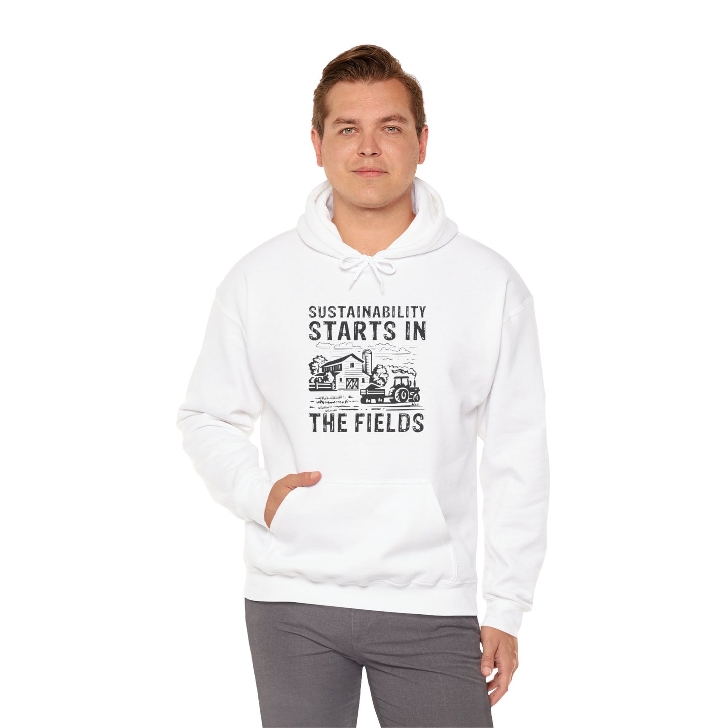 "Sustainability Starts in the Fields" Hooded Sweatshirt