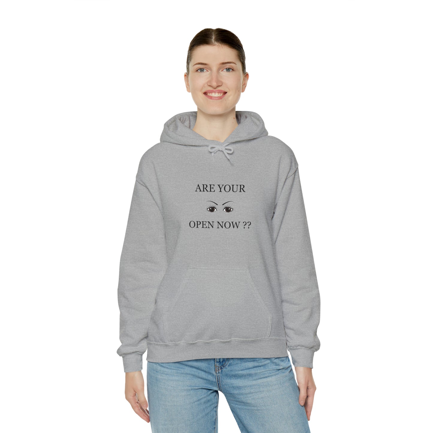 "Are Your Eyes Open Now?" Hooded Sweatshirt