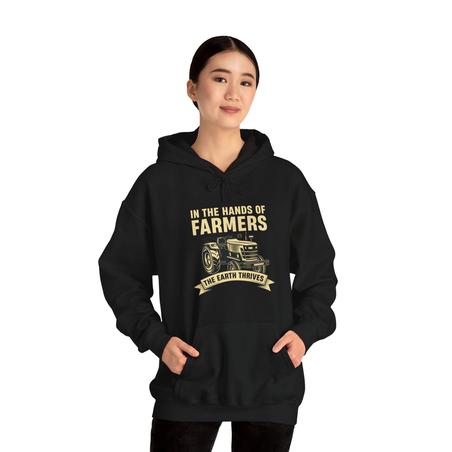 "In the Hands of Farmers, the Earth Thrives" Hooded Sweatshirt