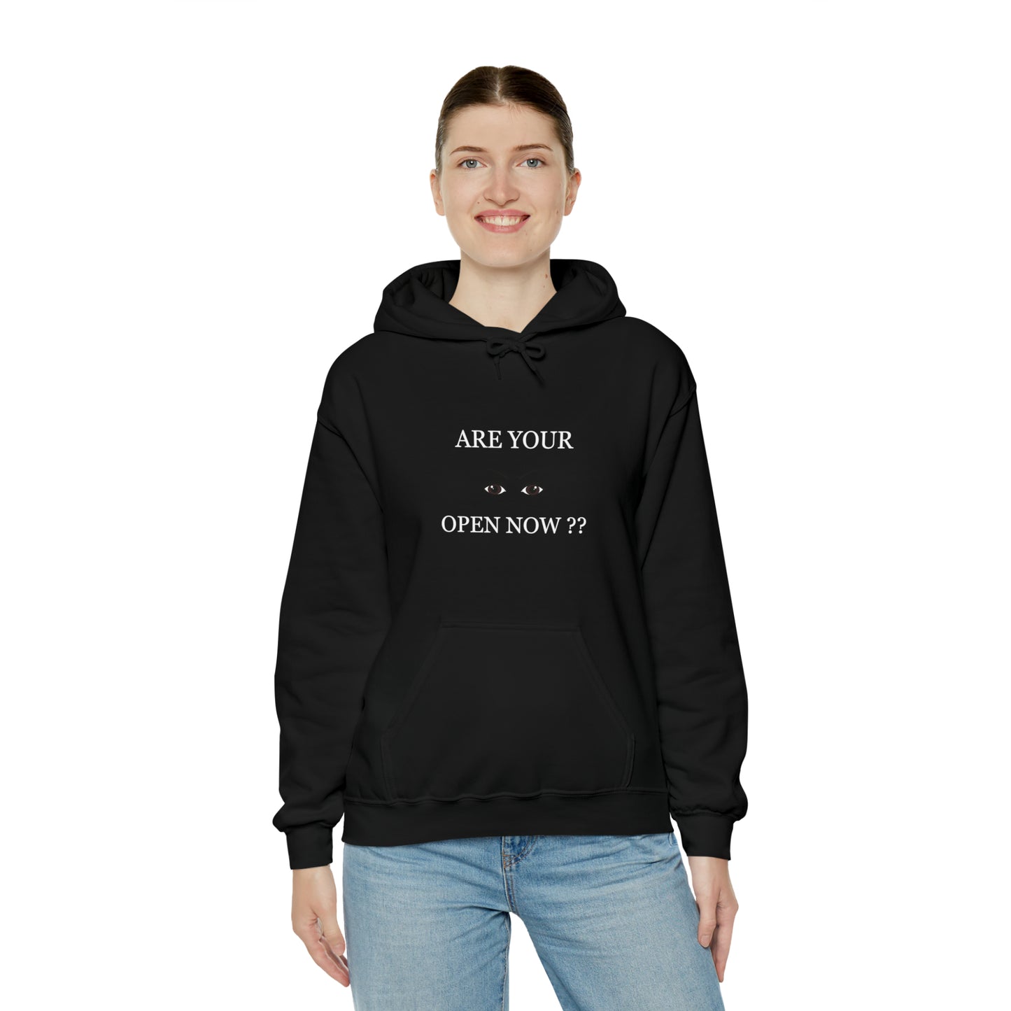 "Are Your Eyes Open Now?" Hooded Sweatshirt
