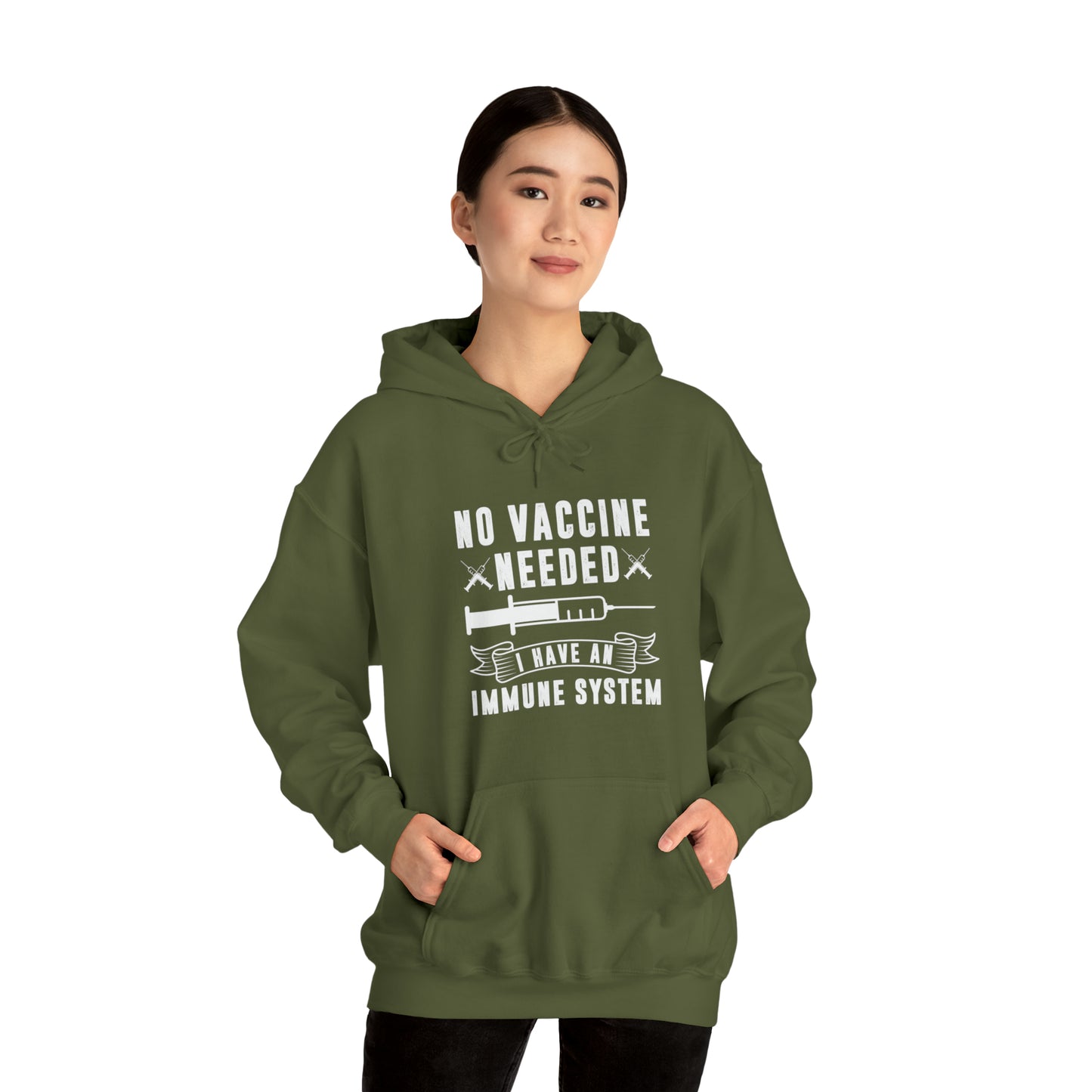 "No Vaccine Needed" Hooded Sweatshirt