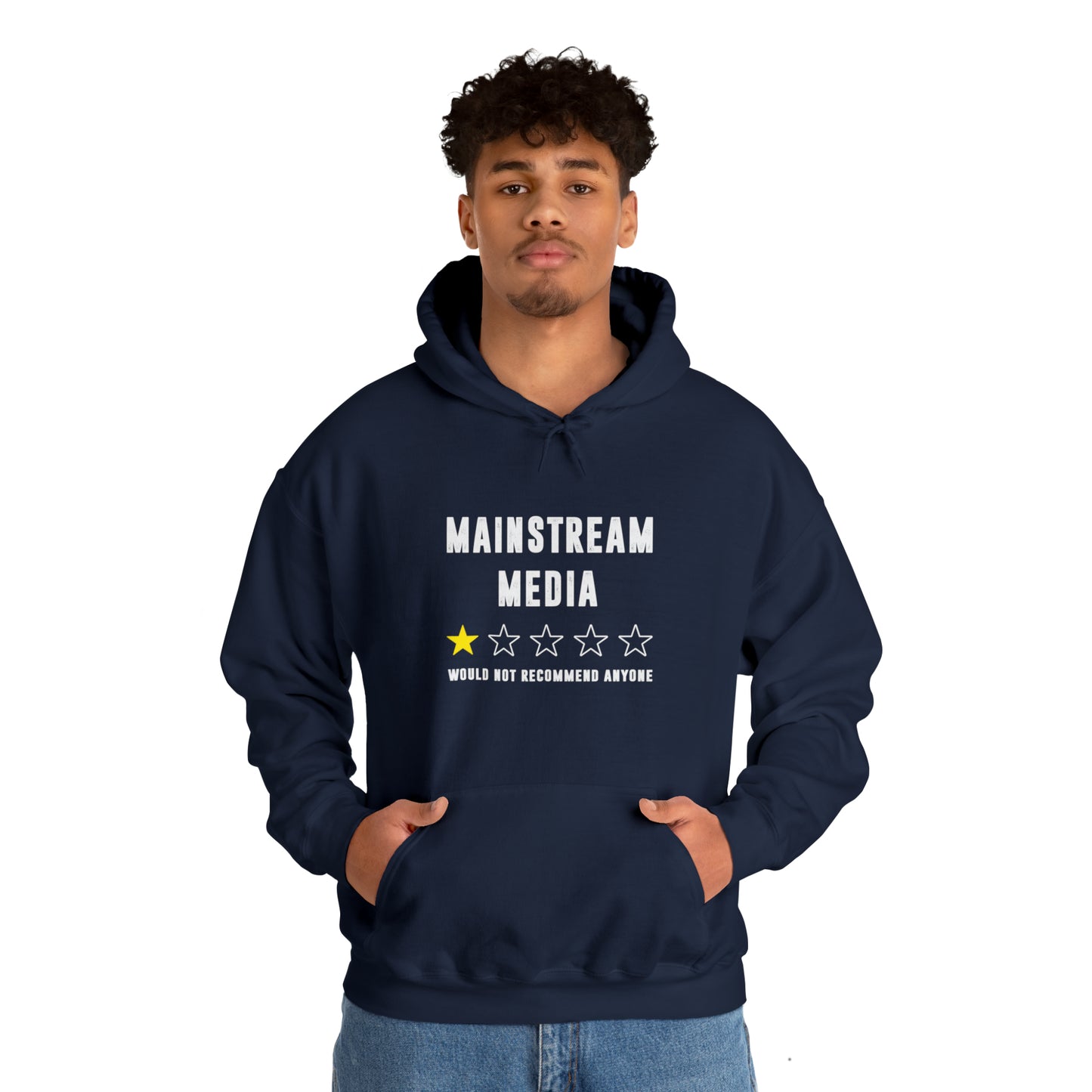 "Mainstream Media Would Not Recommend Anyone" Hooded Sweatshirt