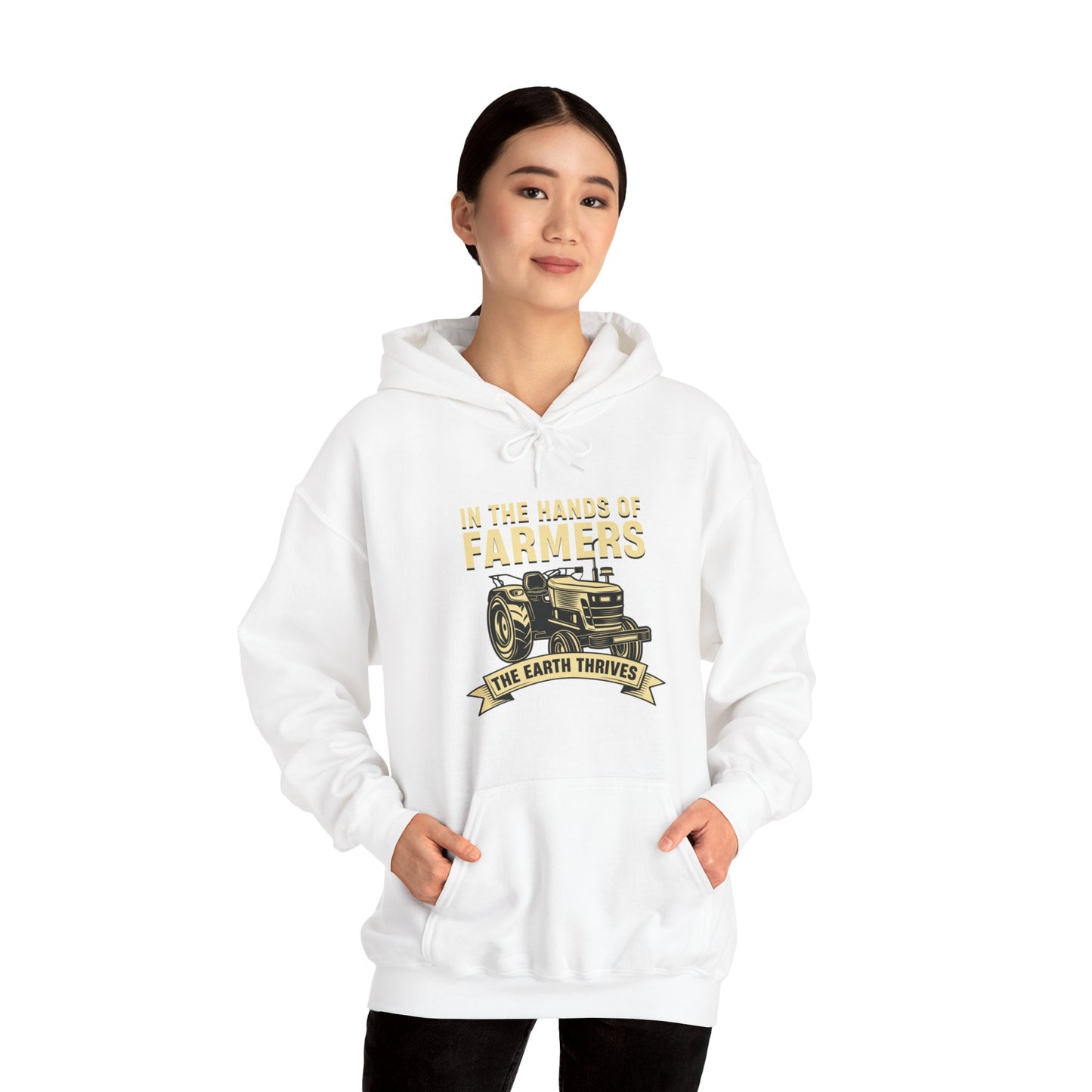 "In the Hands of Farmers, the Earth Thrives" Hooded Sweatshirt