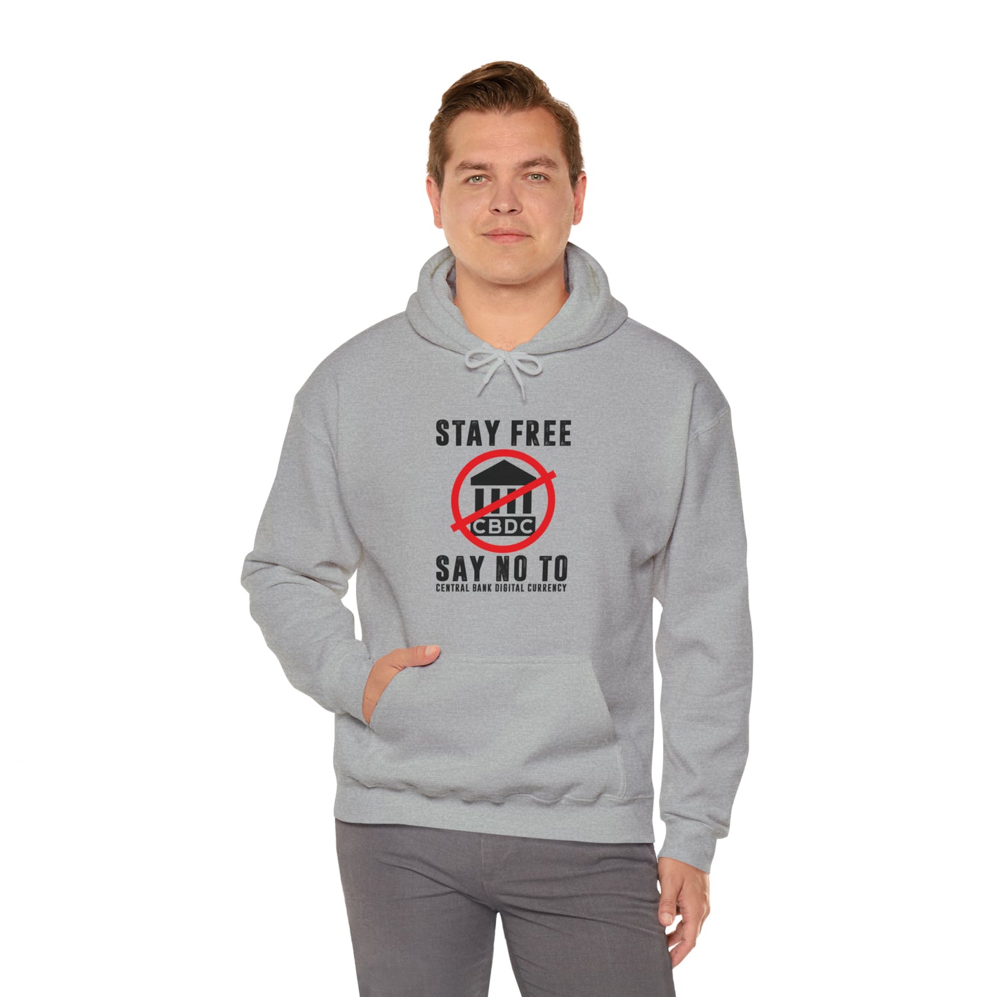 "Stay Free Say No To CBDC"  Hooded Sweatshirt