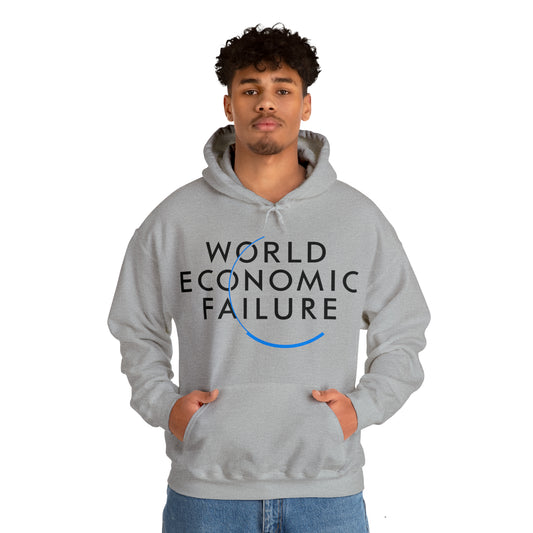 "World Economic Failure" Hooded Sweatshirt