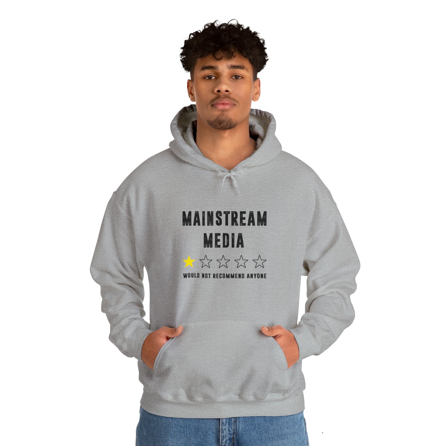 "Mainstream Media Would Not Recommend Anyone" Hooded Sweatshirt