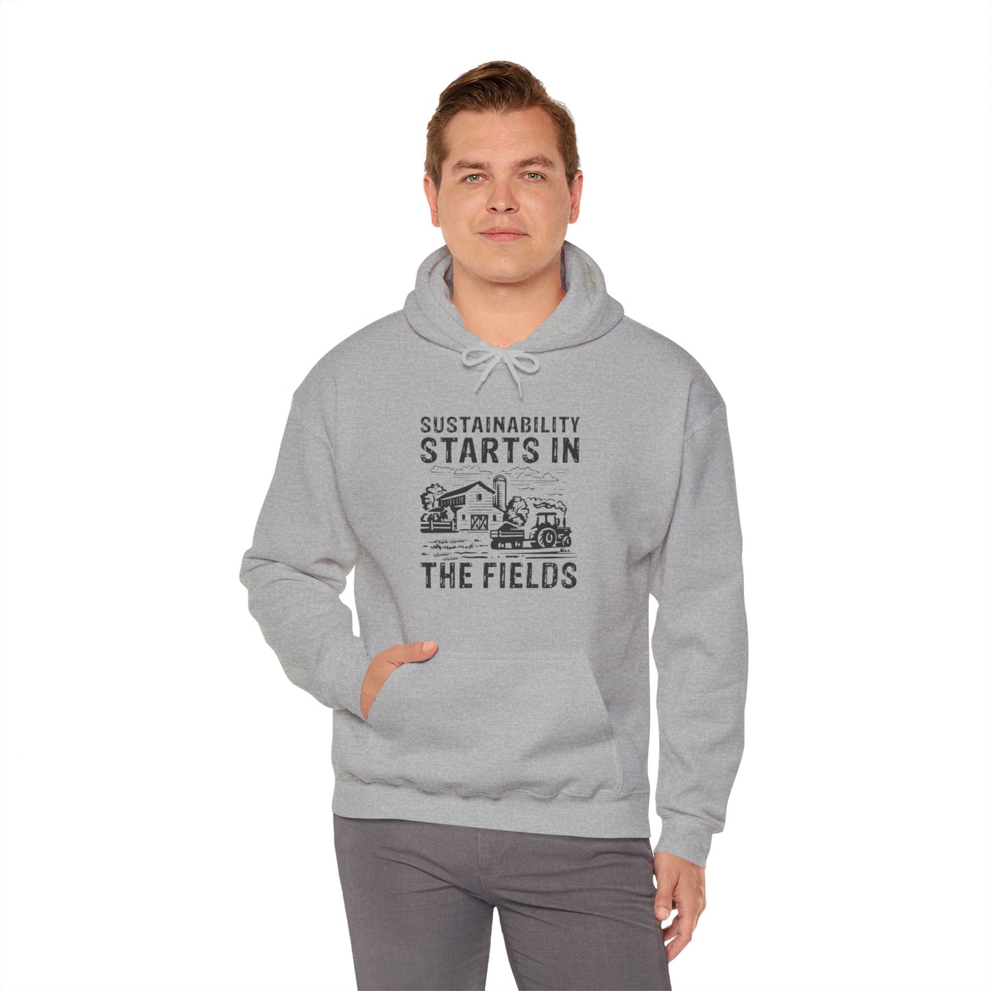 "Sustainability Starts in the Fields" Hooded Sweatshirt