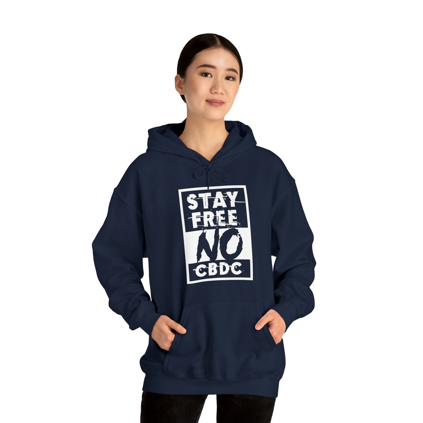 "Stay Free No CBDC" Hooded Sweatshirt