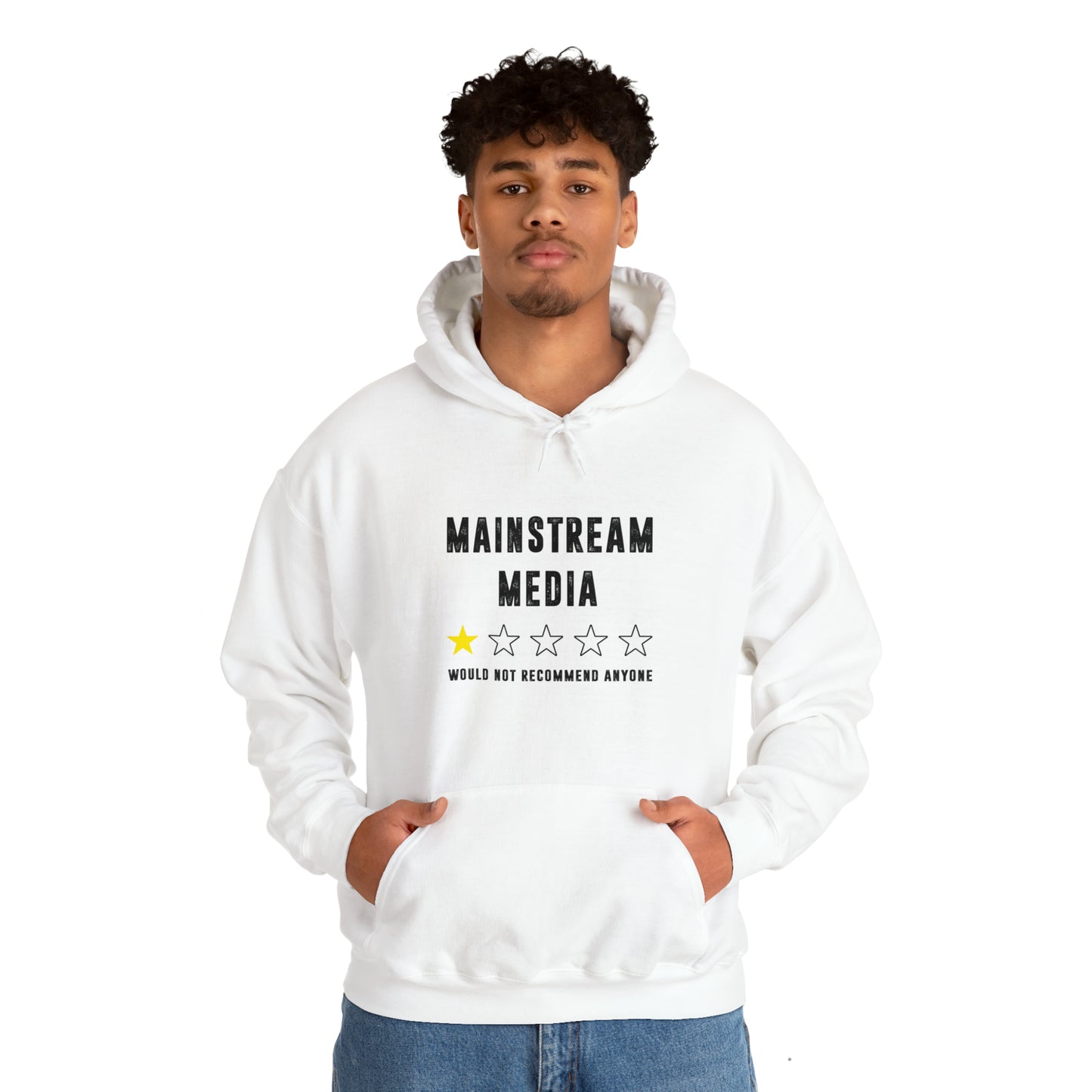 "Mainstream Media Would Not Recommend Anyone" Hooded Sweatshirt